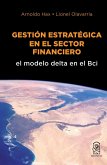 Gestión estratégica en el sector financiero Gestión estratégica en el sector financiero