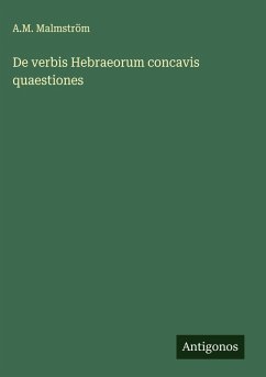 De verbis Hebraeorum concavis quaestiones - Malmström, A. M.