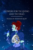 Flowers for the Living and the Dead