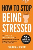 How to Stop Being Stressed