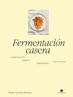 Fermentación Casera / Homemade Fermentation - Cayetana, Beatriz Fermentación Casera / Homemade Fermentation - Cayetana, Beatriz