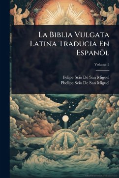 Cover La Biblia Vulgata Latina Traducia En EspanÃµl