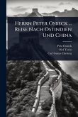 Herrn Peter Osbeck ... Reise Nach Ostindien Und China