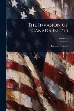 Cover The Invasion of Canada in 1775
