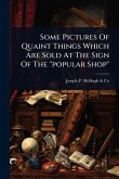 Some Pictures Of Quaint Things Which Are Sold At The Sign Of The Some Pictures Of Quaint Things Which Are Sold At The Sign Of The