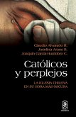 Católicos y perplejos Católicos y perplejos