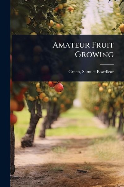 Amateur Fruit Growing Amateur Fruit Growing
