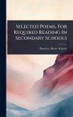 Selected Poems, For Required Reading In Secondary Schools