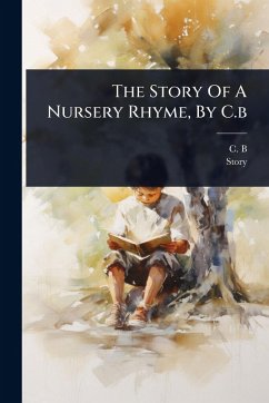 Cover The Story Of A Nursery Rhyme, By C.b