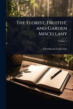 Cover The Florist, Fruitist, and Garden Miscellany