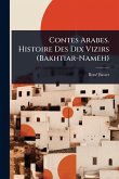 Contes Arabes. Histoire Des Dix Vizirs (Bakhtiar-Nameh) Contes Arabes. Histoire Des Dix Vizirs (Bakhtiar-Nameh)