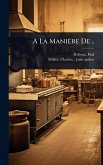 A La Manière De ..