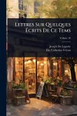 Lettres Sur Quelques Ã‰crits De Ce Tems