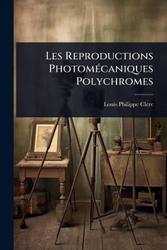 Cover Les Reproductions PhotomÃ(c)caniques Polychromes
