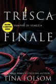Tresca Finale (Edizione a caratteri grandi)