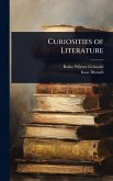 Curiosities of Literature Curiosities of Literature