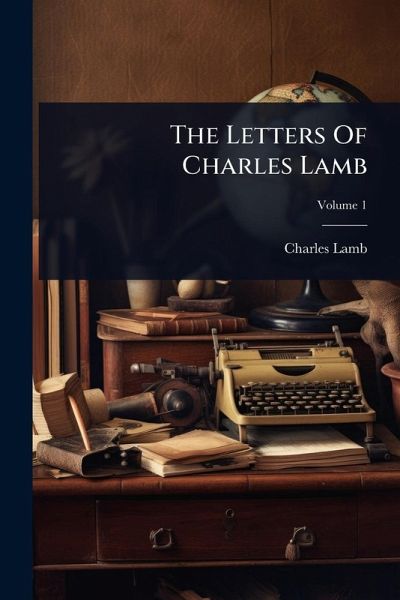 The Letters Of Charles Lamb