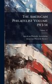 The American Philatelist Volume 1913/14