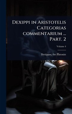 Cover Dexippi in Aristotelis Categorias commentarium ... Part. 2