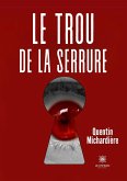 Le trou de la serrure Le trou de la serrure