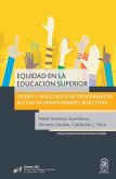 Equidad en la educación superior Equidad en la educación superior
