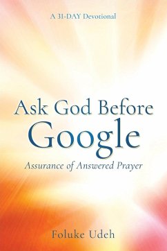 Ask God Before Google - Udeh, Foluke