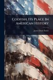 Codfish, Its Place In American History