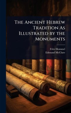 Cover The Ancient Hebrew Tradition As Illustrated by the Monuments
