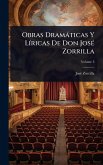 Obras Dramàticas Y LÃ-ricas De Don JosÃ(c) Zorrilla Obras Dramàticas Y LÃ-ricas De Don JosÃ(c) Zorrilla