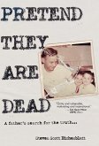 Pretend They Are Dead Pretend They Are Dead