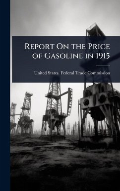 Report On the Price of Gasoline in 1915