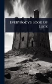 Everybody's Book Of Luck Everybody's Book Of Luck