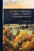 La Vie Catholique Dans La France Contemporaine