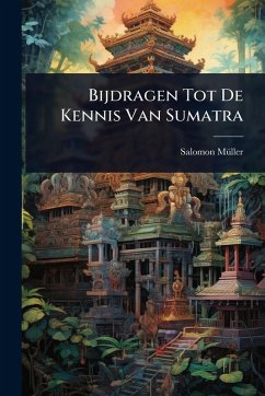 Cover Bijdragen Tot De Kennis Van Sumatra