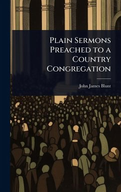 Cover Plain Sermons Preached to a Country Congregation