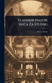 Vladimir Nazor; Skica Za Studiju Vladimir Nazor; Skica Za Studiju