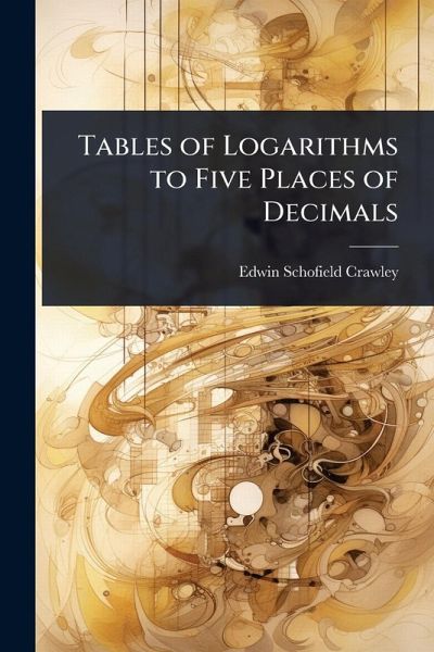 Tables of Logarithms to Five Places of Decimals Tables of Logarithms to Five Places of Decimals