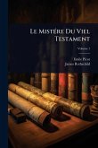 Le MistÃ(c)re Du Viel Testament