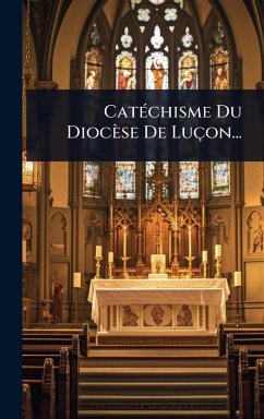 CatÃ(c)chisme Du Diocèse De Luçon... Cover CatÃ(c)chisme Du Diocèse De Luçon...