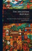 The Argentine Republic The Argentine Republic