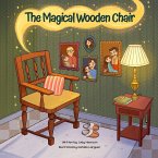The Magical Wooden Chair The Magical Wooden Chair