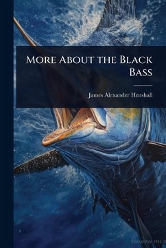 Cover More About the Black Bass