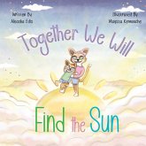 Together We Will Find The Sun Together We Will Find The Sun
