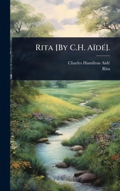 Rita [By C.H. AïdÃ(c)]. - Aïdã(c), Charles Hamilton; Rita