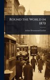 Round the World in 1870