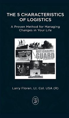 The 5 Characteristics of Logistics - Floren, Larry