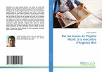 Sur les traces de Virginia Woolf, à la rencontre d'Angelica Bell
