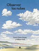 Observar Las Nubes / Cloudspotting for Beginners Observar Las Nubes / Cloudspotting for Beginners