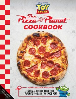 The Pizza Planet Cookbook - Walker Caron, Sarah