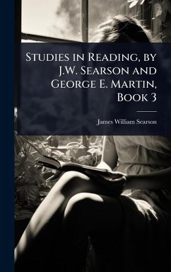 Studies in Reading, by J.W. Searson and George E. Martin, Book 3 - Searson, James William